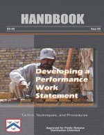 Developing a Performance Work Statement in a Deployed Environment - Tactics, Techniques, and Procedures: Handbook 09-48