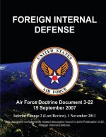 Foreign Internal Defense - Air Force Doctrine Document (AFDD) 3-22