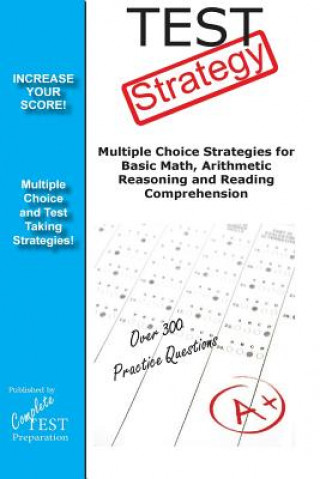 Test Strategy: Winning Multiple Choice Strategy for any test