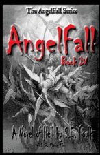 AngelFall Book IV - A Novel of Hell