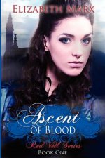 Ascent of Blood: The Red Veil Series, Book 1
