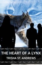 The Heart of a Lynx