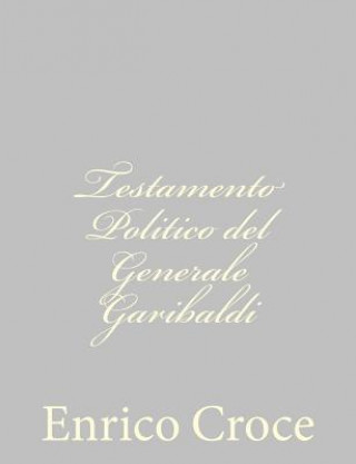 Testamento Politico del Generale Garibaldi