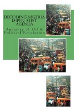 Decoding Nigeria Imperialist Agenda: There is time to run and There is time to fight