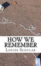How We Remember