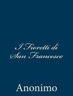 I Fioretti di San Francesco