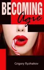Becoming Agie: The Adventure of a Russian transgender scientist entangled in fiction, romance and mystery.