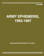 Army Ephemeris 1993 - 1997 (FM 6-300)