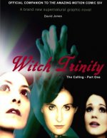 Witch Trinity: The Calling - Part One