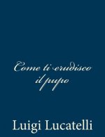 Come ti erudisco il pupo