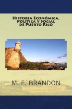Historia Económica, Política y Social de Puerto Rico: Desde 1898 a 1990