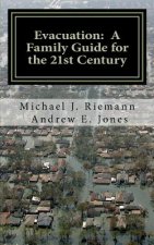 Evacuation: A Family Guide to the 21st Century