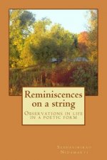 Reminiscences on a string: Life Experiences in a Poetic Form
