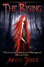 The Rising: The Lost Children of Managrail