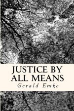 Justice By All Means