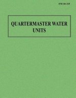 Quartermaster Water Units (FM 10-115)