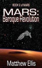 Mars: Baroque Revolution: Book 2 of MARS