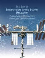 The Era of International Space Station Utilization: Perspectives on Strategy from International Research Leaders