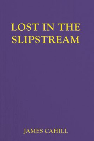 Lost In The Slipstream