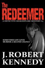 The Redeemer: A Detective Shakespeare Mystery #3