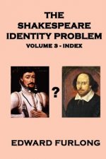 The Shakespeare Identity Problem Volume 3