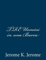 Tre Uomini in Una Barca
