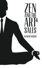 Zen and the Art of Sales: An Eastern Approach to Western Commerce
