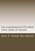 Les musulmans en Occident entre droits et devoirs