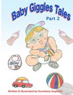 Baby Giggles Tales Part 2: Bullied and Oh!Brother