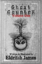 Ghost Country: Volume One