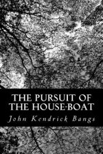 The Pursuit of the House-Boat