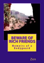 Beware Of Rich Friends