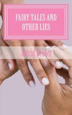 Fairy tales and other lies