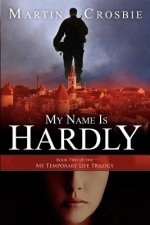 My Name Is Hardly