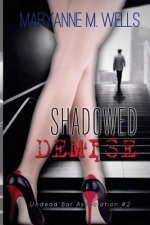 Shadowed Demise
