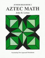Aztec Math Jr. Hi. Book Two