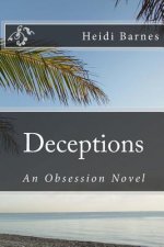 Deceptions: An Obsession Novel