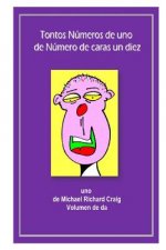 Tontos Numeros de uno de Numero de caras un diez diez: uno de Michael Richard Craig Volumen de da