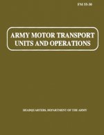 Army Motor Transport Units and Operations (FM 55-30)
