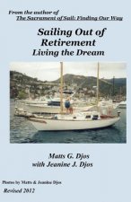 Sailing Out of Retirement: Living the Dream