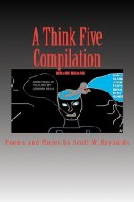 A Think Five Compilation: Poems and Muses