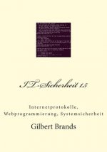 IT-Sicherheit 1.5: Internetprotokolle, Webprogrammierung, Systemsicherheit