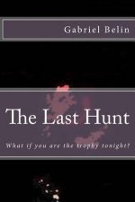The Last Hunt: Part I