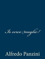 Io cerco moglie!