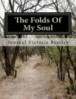 The Folds Of My Soul