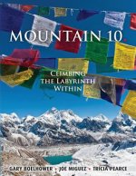 Mountain 10: Climbing the Labyrinth Within