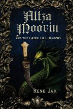 Altza Moorin and the Green Gill Dragons
