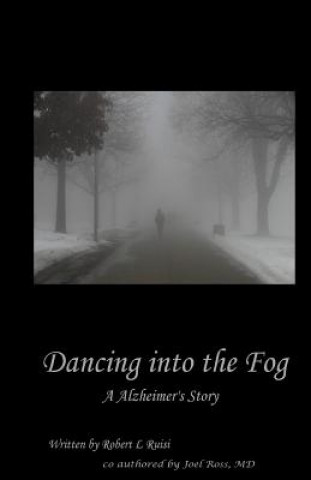 Dancing into the Fog - second edition