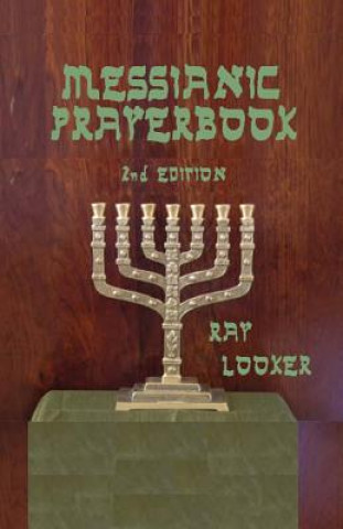 Messianic Prayerbook (Dr Ray Looker Jr)(Puha kötésű)