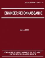Engineer Reconnaissance (FM 3-34.170 / 5-170 / MCWP 3-17.4)